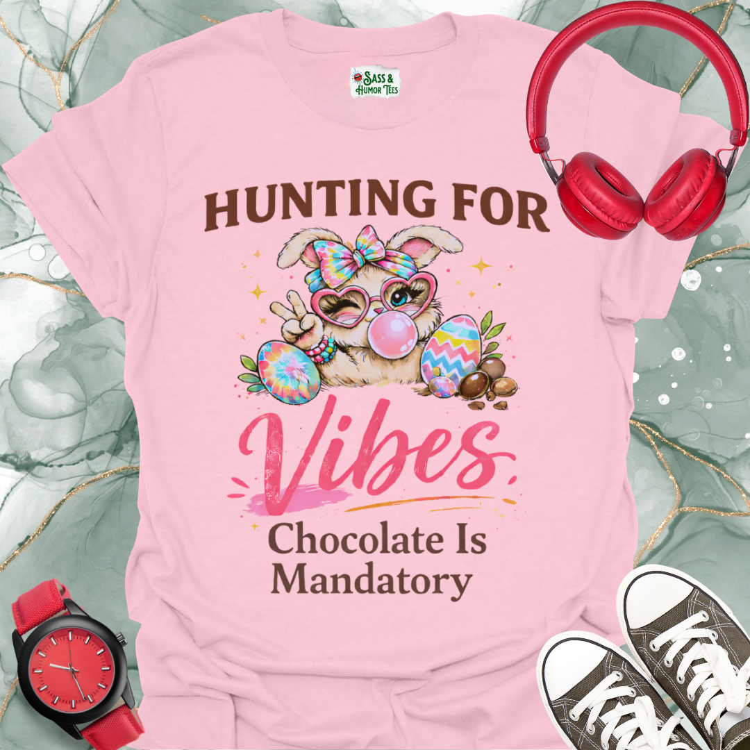 Hunting for Vibes "Chocolate Is Mandatory" T-Shirt