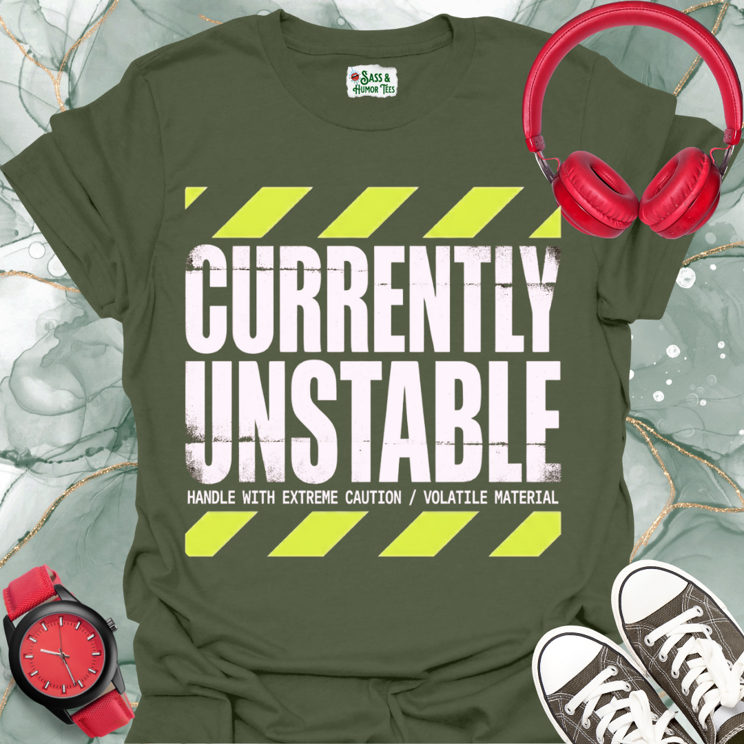 Currently Unstable T-Shirt