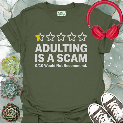 Adulting Is a Scam T-Shirt