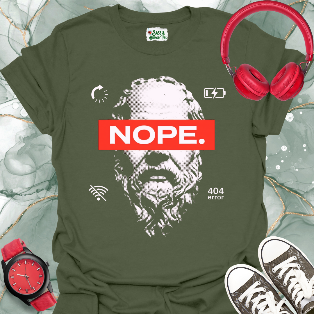 NOPE 404 Error Tee: Sarcastic Tech Burnout T-Shirt