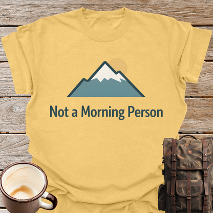 Not a Morning Person T-Shirt