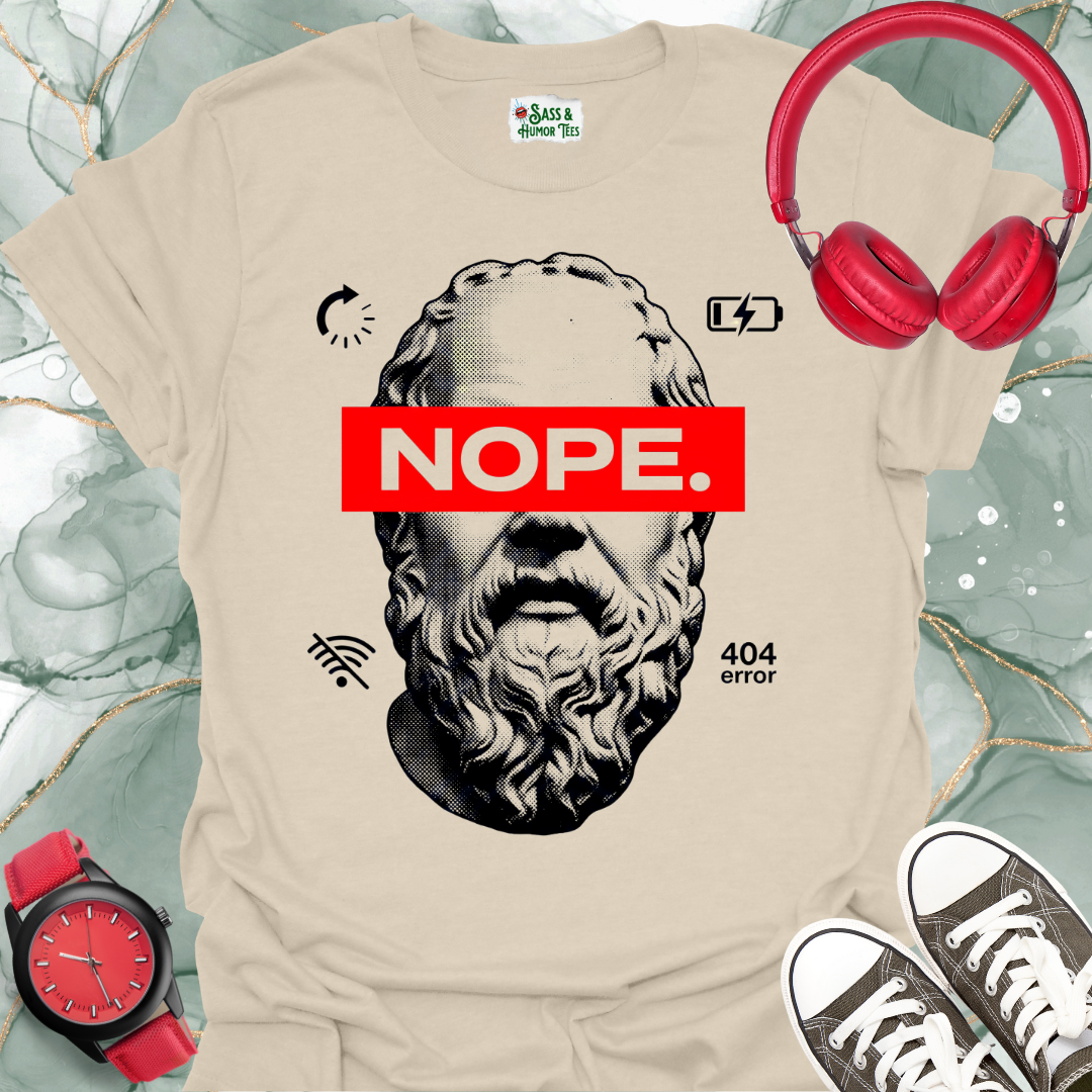 NOPE 404 Error Tee: Sarcastic Tech Burnout T-Shirt