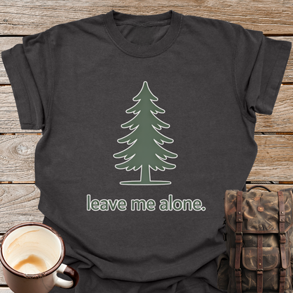 Leave Me Alone T-Shirt