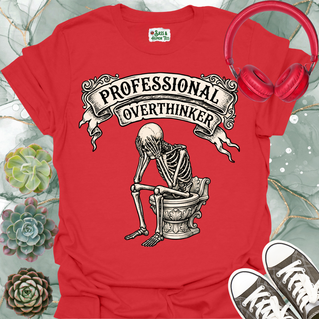 Professional Overthinker Throne T-Shirt