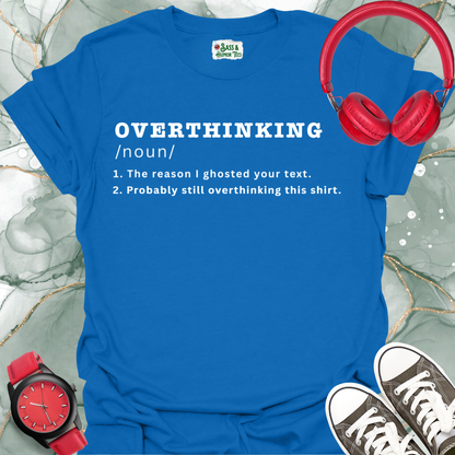 OVERTHINKING: Introvert Edition T-Shirt