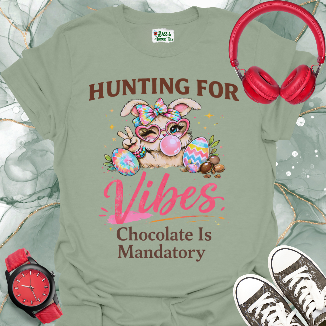 Hunting for Vibes "Chocolate Is Mandatory" T-Shirt