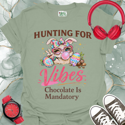 Hunting for Vibes "Chocolate Is Mandatory" T-Shirt