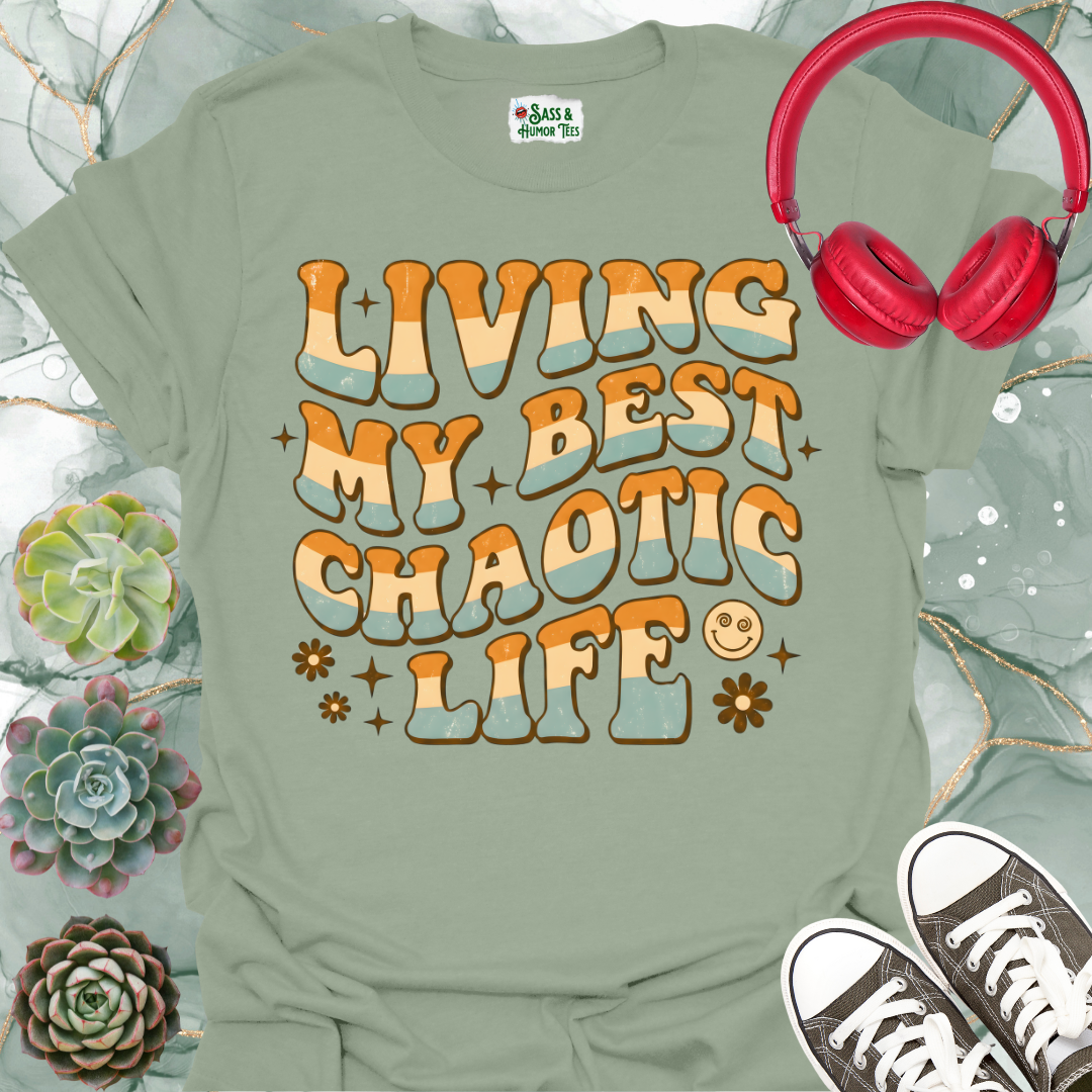 Living My Best Chaotic Life T-Shirt