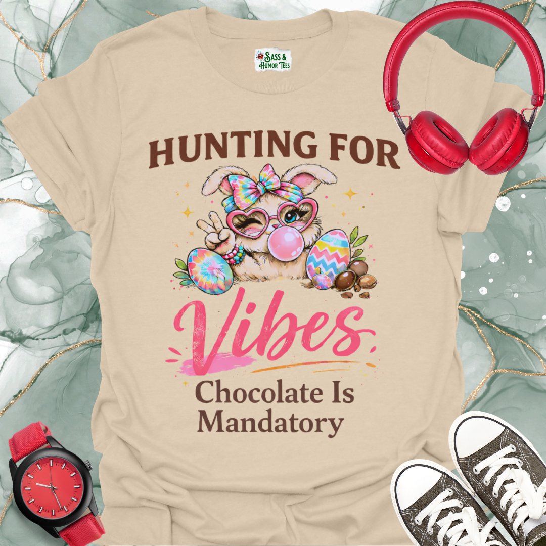 Hunting for Vibes "Chocolate Is Mandatory" T-Shirt