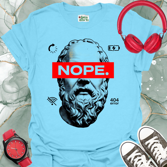 NOPE 404 Error Tee: Sarcastic Tech Burnout T-Shirt