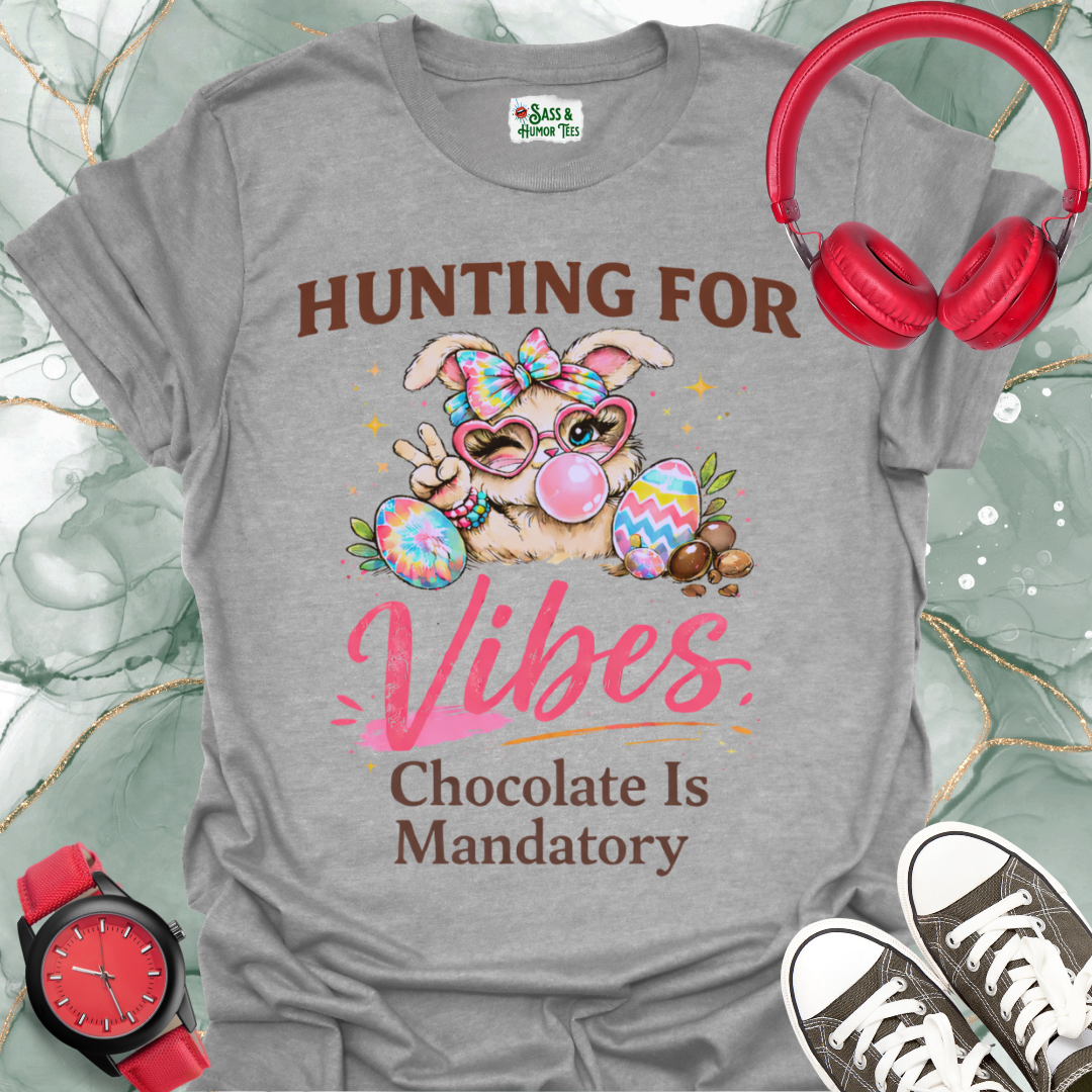 Hunting for Vibes "Chocolate Is Mandatory" T-Shirt