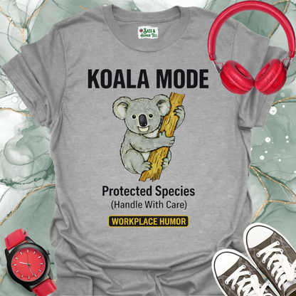 Koala Mode: Protected Species "Handle With Care" Workplace Humor Tee
