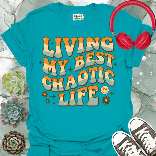 Living My Best Chaotic Life T-Shirt