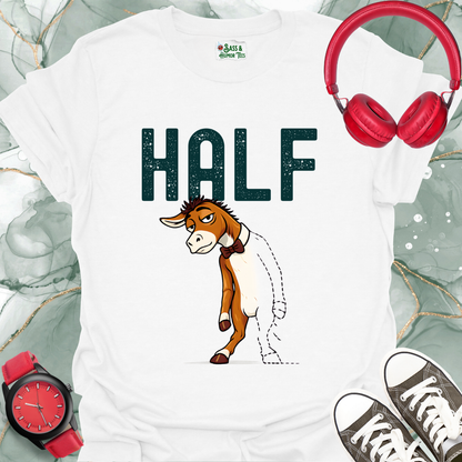 Half Ass T-Shirt