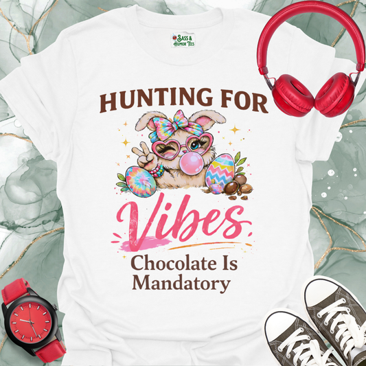 Hunting for Vibes "Chocolate Is Mandatory" T-Shirt